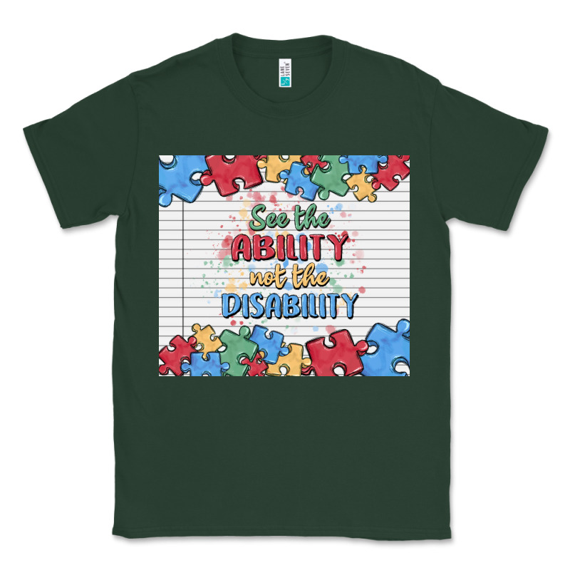 See The Ability Not The Disability Classic Tee by MaliasSmallBusiness | Teevron