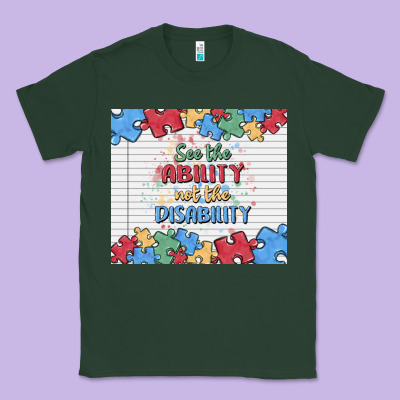 See The Ability Not The Disability Classic Tee Designed By Maliassmallbusiness