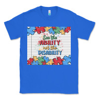 True Royal see the ability not the disability Classic Tee - MaliasSmallBusiness