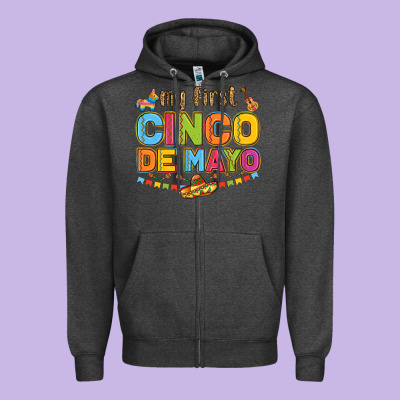 My First Cinco De Mayo Zipper Hoodie Designed By Lillyallendesigns