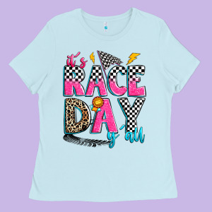 It's Race Day Y'all Ladies Tee Designed By Zillion Design Studio