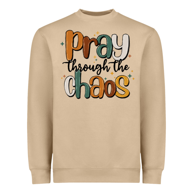Pray Throthe Chaos Heavyweight Sweatshirt by MaliasSmallBusiness | Teevron
