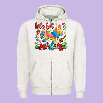 Let's Get Smashed Zipper Hoodie Designed By Lillyallendesigns