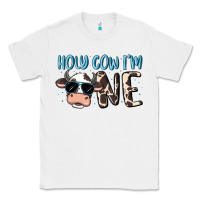 White holy cow i'm one Classic Tee - MaliasSmallBusiness