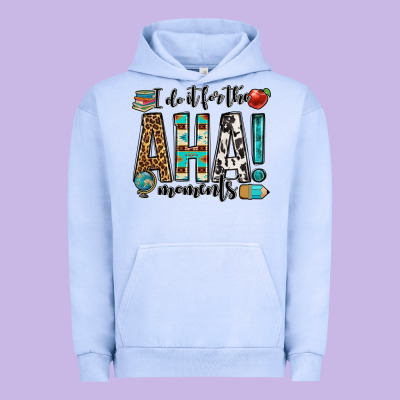 I Do It For The Aha Moments Teacher Urban Hoodie Designed By Oliviacreatesart