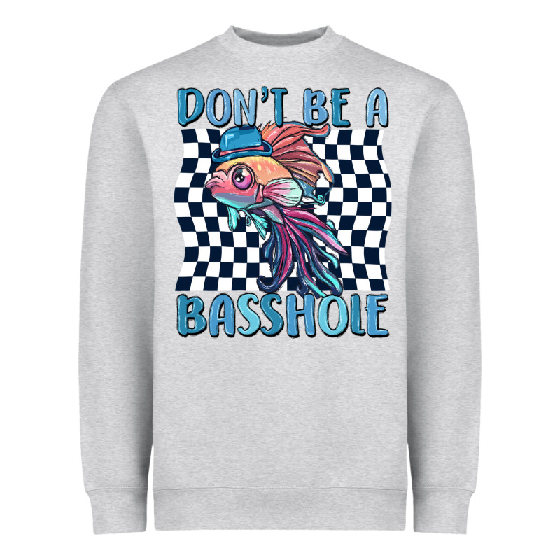 Dont Be A Basshole Heavyweight Sweatshirt by MaliasSmallBusiness | Teevron