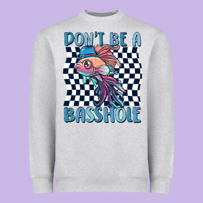 Dont Be A Basshole Heavyweight Sweatshirt Designed By Maliassmallbusiness