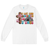White a lot can happen in 3 days Long Sleeve Tee - MaliasSmallBusiness