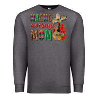 Charcoal Heather Nacho Average Mom Premium Sweatshirt - texasbilliewilder