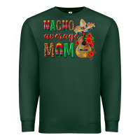 Sports Green Nacho Average Mom Premium Sweatshirt - texasbilliewilder