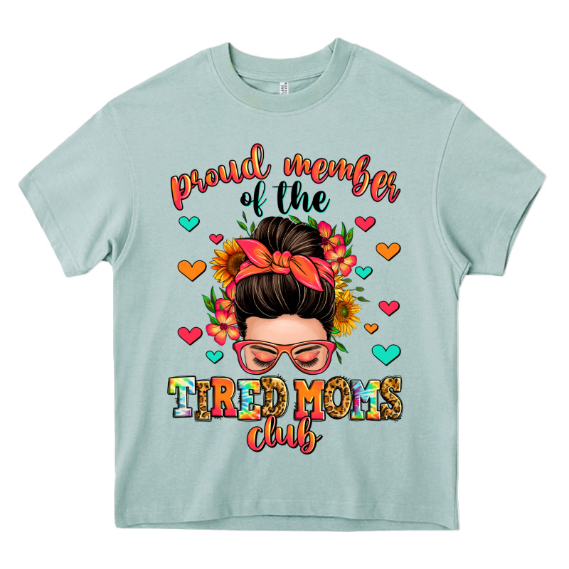 Proud Member Of The Tired Moms Club Heavy Core Tee by Zillion Design Studio | Teevron