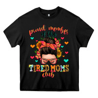 Black proud member of the tired moms club Heavy Core Tee - Zillion Design Studio