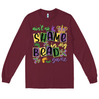 Burgundy ain't no shame in my bead game Long Sleeve Tee - MaliasSmallBusiness