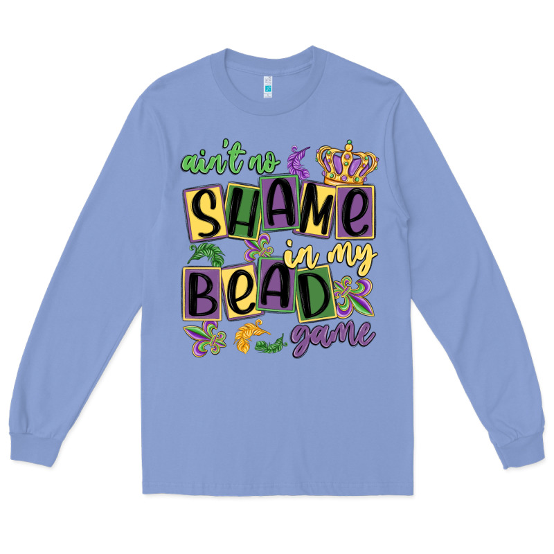Ain't No Shame In My Bead Game Long Sleeve Tee by MaliasSmallBusiness | Teevron