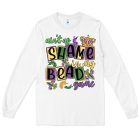 White ain't no shame in my bead game Long Sleeve Tee - MaliasSmallBusiness