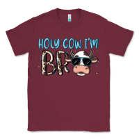 Burgundy holy cow i'm bro Classic Tee - MaliasSmallBusiness