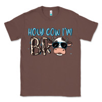 Chestnut holy cow i'm bro Classic Tee - MaliasSmallBusiness