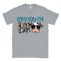 Heather Grey holy cow i'm bro Classic Tee - MaliasSmallBusiness