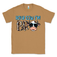 Toasted Coconut holy cow i'm bro Classic Tee - MaliasSmallBusiness