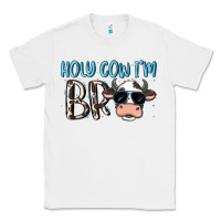 White holy cow i'm bro Classic Tee - MaliasSmallBusiness