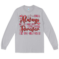 Moon Dust you will always be my forever you will forever be Long Sleeve Tee - MaliasSmallBusiness