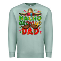 Seafoam Nacho Average Dad with Mustache Premium Sweatshirt - texasbilliewilder