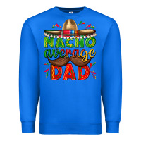 True Royal Nacho Average Dad with Mustache Premium Sweatshirt - texasbilliewilder