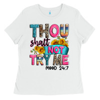 White thou shalt not try me mood 24 7 Ladies Tee - Zillion Design Studio