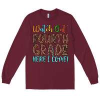 Burgundy watch out fourth grade here i come! Long Sleeve Tee - JahusDesignShop