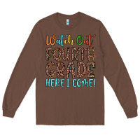 Chestnut watch out fourth grade here i come! Long Sleeve Tee - JahusDesignShop