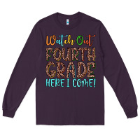 Plum watch out fourth grade here i come! Long Sleeve Tee - JahusDesignShop