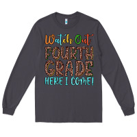 Smoke watch out fourth grade here i come! Long Sleeve Tee - JahusDesignShop