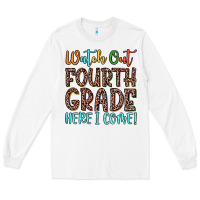 White watch out fourth grade here i come! Long Sleeve Tee - JahusDesignShop