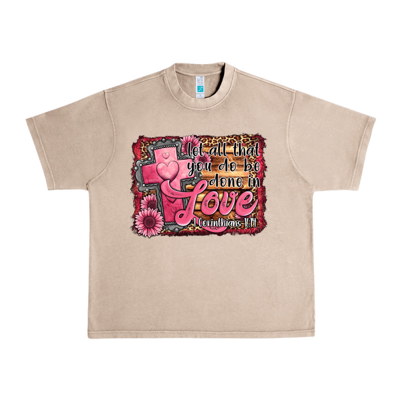 Let All That You Do Be Done In Love Urban Heavy Tee by Jasminsmagicworld | Teevron