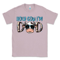 Lilac holy cow i'm dad Classic Tee - MaliasSmallBusiness