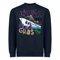 Navy oh ship it's a mardi gras trip Heavyweight Sweatshirt - MaliasSmallBusiness