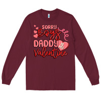 Sorry Boys Daddy Is My Valentine Long Sleeve Tee | Teevron