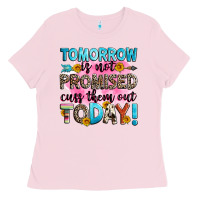 Bubblegum Pink tomorrow is not promised cuss them out today! Ladies Tee - Zillion Design Studio