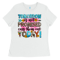 White tomorrow is not promised cuss them out today! Ladies Tee - Zillion Design Studio