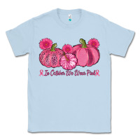 Dusty Blue in october we wear pink pumpkins Classic Tee - AdoDesignShop