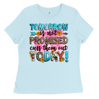 Baby Blue tomorrow is not promised cuss them out today! Ladies Tee - Zillion Design Studio