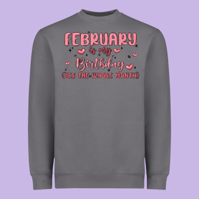 February Is My Birthday Yes The Whole Month Malia Heavyweight Sweatshirt Designed By Maliassmallbusiness