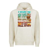Oatmeal Heather I want to Fall stuff Premium Hoodie - NancyCooperArtShop