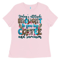 Bubblegum Pink today's attitude brought to you by coffee and sarc Ladies Tee - Zillion Design Studio