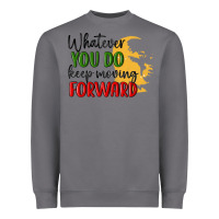 Storm whatever you do keep moving forward martin luther Heavyweight Sweatshirt - MaliasSmallBusiness