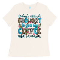 Bone today's attitude brought to you by coffee and sarc Ladies Tee - Zillion Design Studio