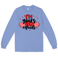 Colony Blue i'm yours no refunds Long Sleeve Tee - MaliasSmallBusiness