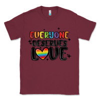 Burgundy everyone deserves love Classic Tee - MaliasSmallBusiness