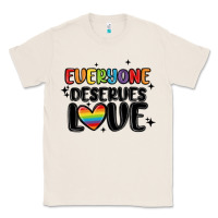 Natural everyone deserves love Classic Tee - MaliasSmallBusiness