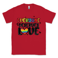 Red everyone deserves love Classic Tee - MaliasSmallBusiness